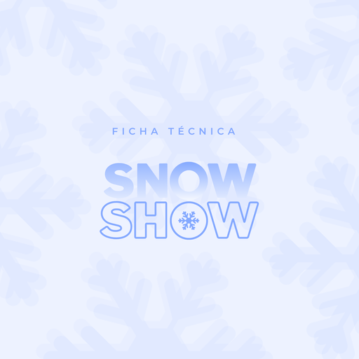 Ficha técnica Snow Show